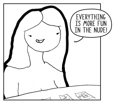 Oh this is sweet, she said to the dude, I've always wanted to play Magic in the nude.
