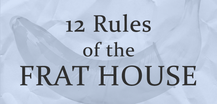 12 rules of the frat house