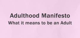 Adulthood Manifesto: What it means to be an adult