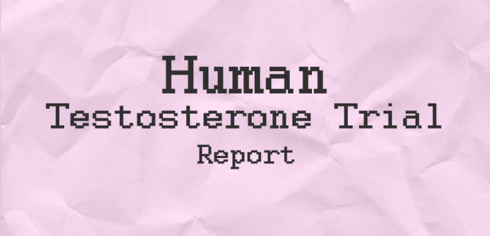 Human testosterone trial report